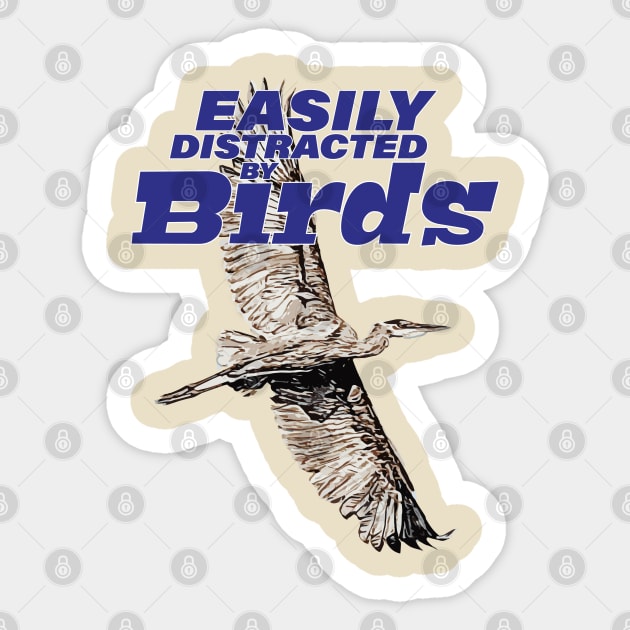 Easily distracted by birds - Great Blue Heron Sticker by Ripples of Time